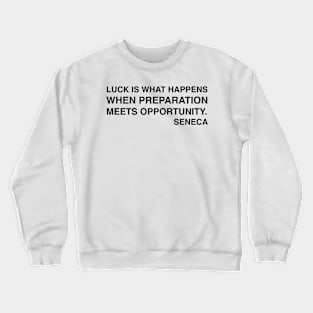 Seneca Quotes Crewneck Sweatshirt